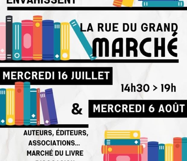 16 juillet et 6 août 2025 les livres envahissent la rue du Grand Marché