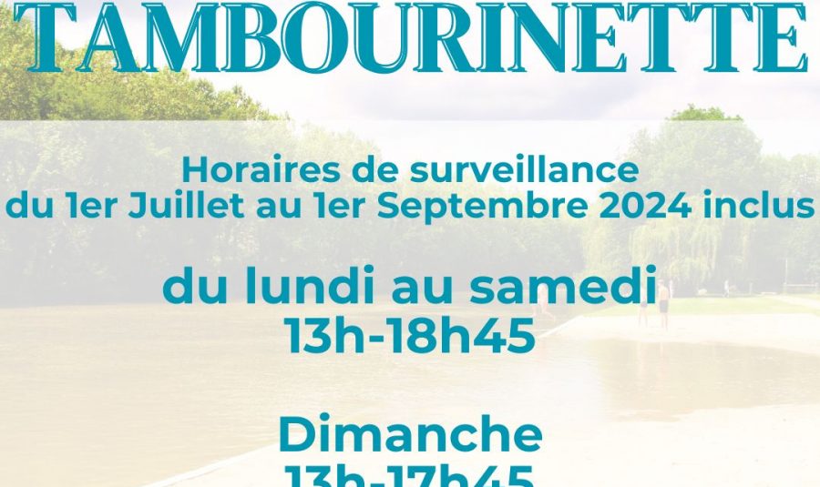 horaires baignades Tambourinette – été2024 –